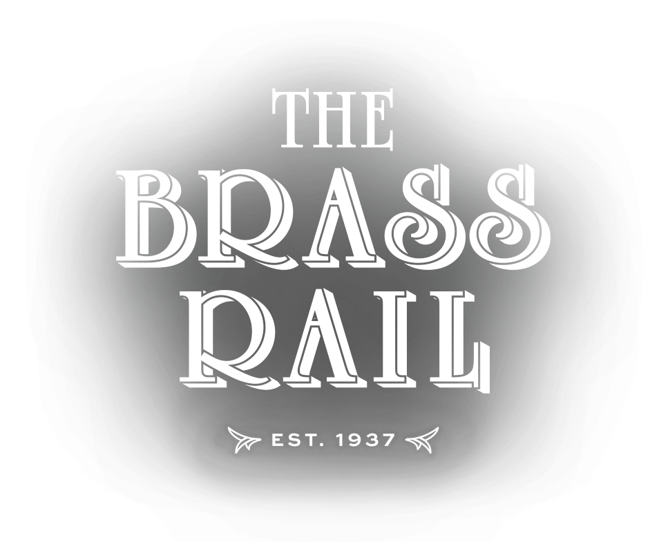 The Brass Rail - Est. 1937